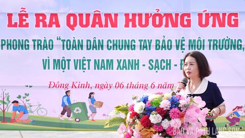Phường Đông Kinh ra quân hưởng ứng phong trào “Toàn dân chung tay bảo vệ môi trường, vì một Việt Nam xanh - sạch - đẹp”