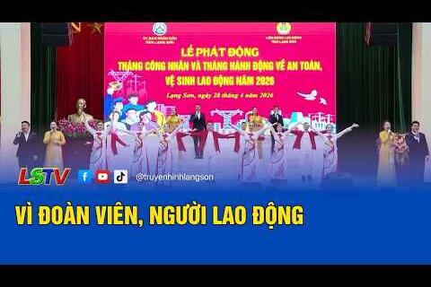 Vì đoàn viên, người lao động