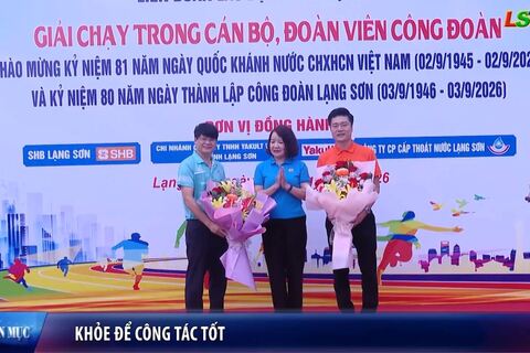Công đoàn Xứ Lạng - Khỏe để công tác tốt