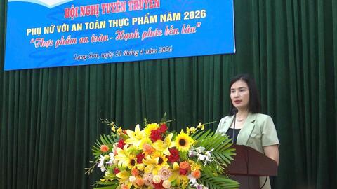 Hội LHPN tỉnh Lạng Sơn đẩy mạnh tuyên truyền an toàn thực phẩm tại cơ sở