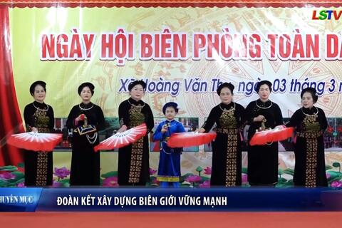 Đoàn kết xây dựng biên giới vững mạnh