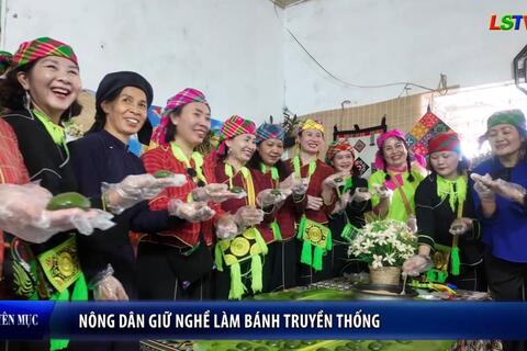 Nông dân Xứ Lạng - Nông dân giữ nghề làm bánh truyền thống